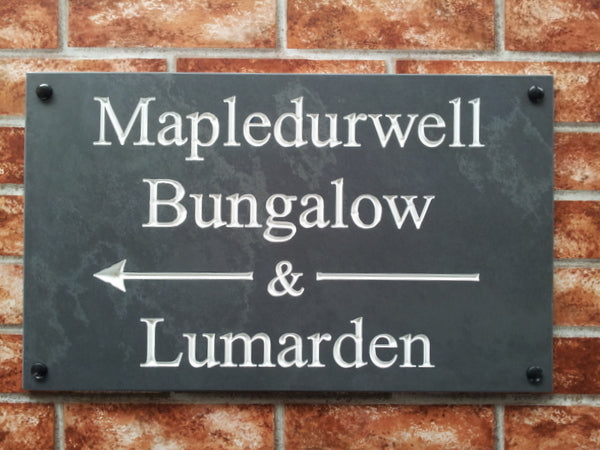 Large slate house sign  500mm x 300mm  depicting the house names Mapledurwell Bungalow & Lumarden with a directional arrow between names